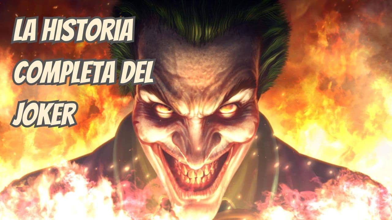 La historia completa del Joker